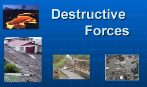 destructive forces